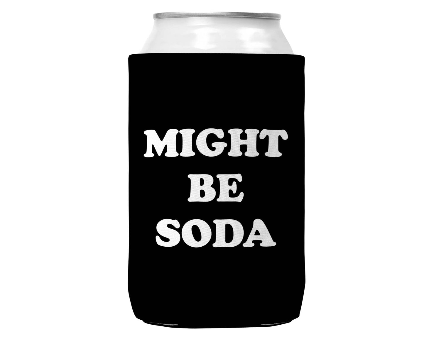 Might Be Soda Can Koozie Cooler for 12oz Cans-0