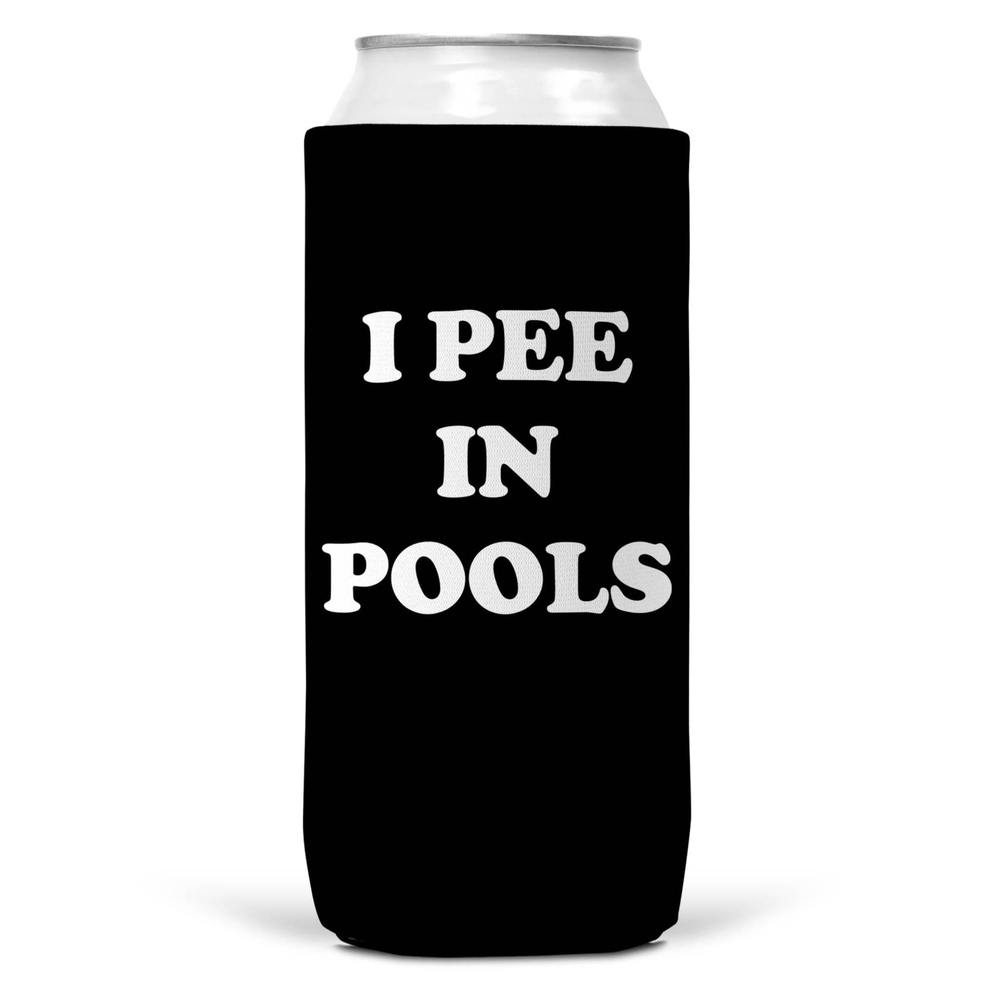 I Pee In Pools SLIM CAN Coozie/ Cooler Can Koozie-1